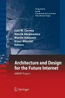 Architecture and Design for the Future Internet: 4ward Project (2011)