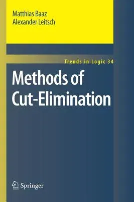 Methods of Cut-Elimination (2011)