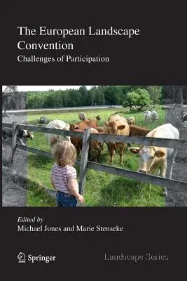 The European Landscape Convention: Challenges of Participation (2011)