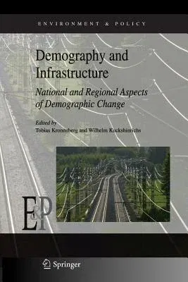 Demography and Infrastructure: National and Regional Aspects of Demographic Change (2011)