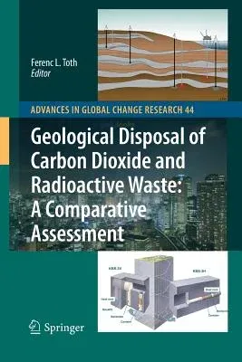 Geological Disposal of Carbon Dioxide and Radioactive Waste: A Comparative Assessment (2011)