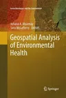 Geospatial Analysis of Environmental Health (2011)