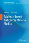 Evidence-Based Anticancer Materia Medica (2011)