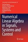 Numerical Linear Algebra in Signals, Systems and Control (2011)