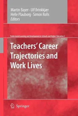 Teachers' Career Trajectories and Work Lives (2009)