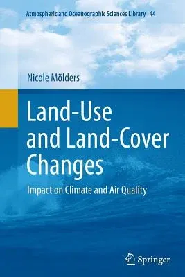 Land-Use and Land-Cover Changes: Impact on Climate and Air Quality (2012)