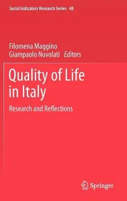 Quality of Life in Italy: Research and Reflections (2012)