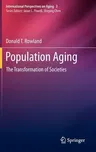 Population Aging: The Transformation of Societies (2012)