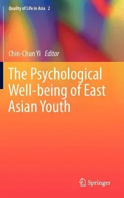 The Psychological Well-Being of East Asian Youth (2013)