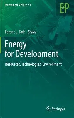 Energy for Development: Resources, Technologies, Environment (2012)