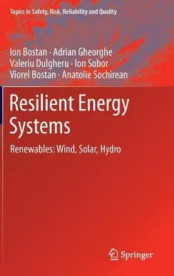 Resilient Energy Systems: Renewables: Wind, Solar, Hydro (2013)