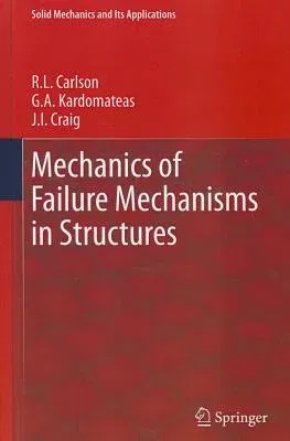 Mechanics of Failure Mechanisms in Structures (2012)