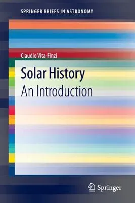 Solar History: An Introduction (2013)