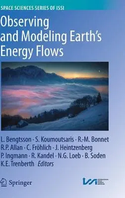 Observing and Modeling Earth's Energy Flows (2012)