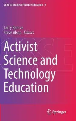 Activist Science and Technology Education (2014)