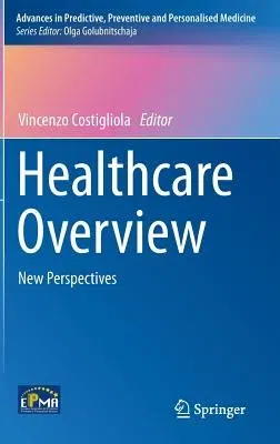 Healthcare Overview: New Perspectives (2012)