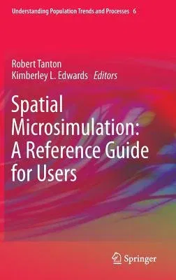 Spatial Microsimulation: A Reference Guide for Users (2013)