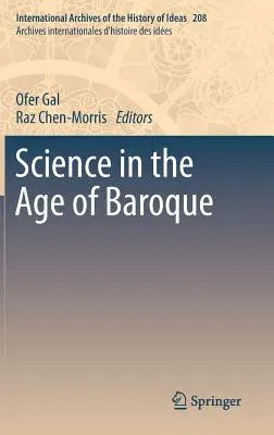 Science in the Age of Baroque (2013)