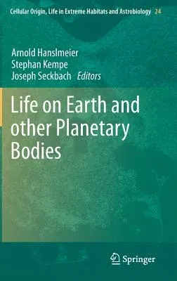 Life on Earth and Other Planetary Bodies (2012)