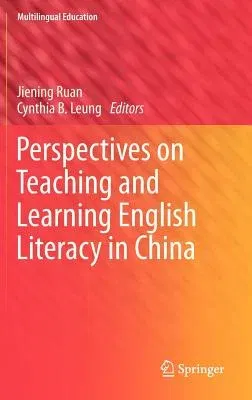 Perspectives on Teaching and Learning English Literacy in China (2012)