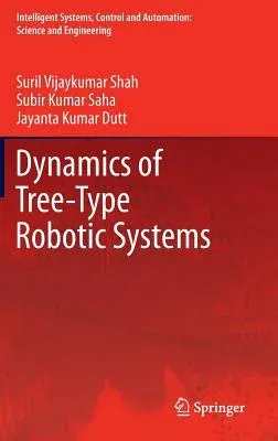 Dynamics of Tree-Type Robotic Systems (2013)