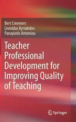 Teacher Professional Development for Improving Quality of Teaching (2013)