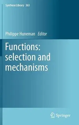 Functions: Selection and Mechanisms (2013)