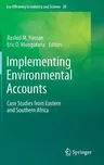 Implementing Environmental Accounts: Case Studies from Eastern and Southern Africa (2013)