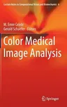 Color Medical Image Analysis (2013)