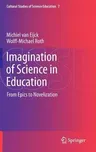 Imagination of Science in Education: From Epics to Novelization (2013)