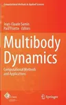 Multibody Dynamics: Computational Methods and Applications (2013)