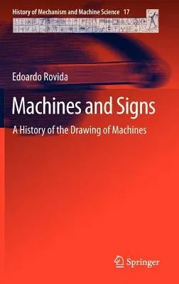 Machines and Signs: A History of the Drawing of Machines (2013)