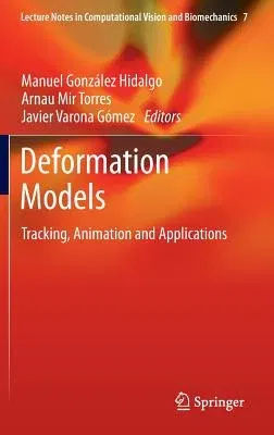 Deformation Models: Tracking, Animation and Applications (2013)