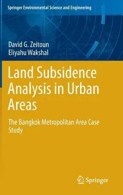 Land Subsidence Analysis in Urban Areas: The Bangkok Metropolitan Area Case Study (2013)