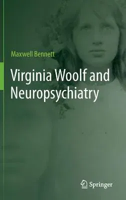 Virginia Woolf and Neuropsychiatry (2013)