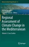 Regional Assessment of Climate Change in the Mediterranean: Volume 3: Case Studies (2013)