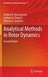 Analytical Methods in Rotor Dynamics: Second Edition (2013)