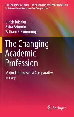 The Changing Academic Profession: Major Findings of a Comparative Survey (2013)