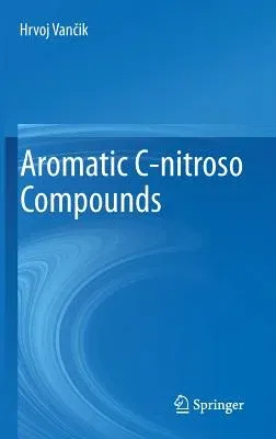 Aromatic C-Nitroso Compounds (2013)