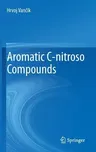 Aromatic C-Nitroso Compounds (2013)