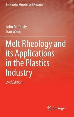 Melt Rheology and Its Applications in the Plastics Industry (2013)