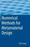 Numerical Methods for Metamaterial Design (2013)