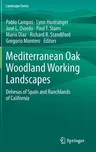 Mediterranean Oak Woodland Working Landscapes: Dehesas of Spain and Ranchlands of California (2013)