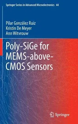 Poly-Sige for Mems-Above-CMOS Sensors (2014)