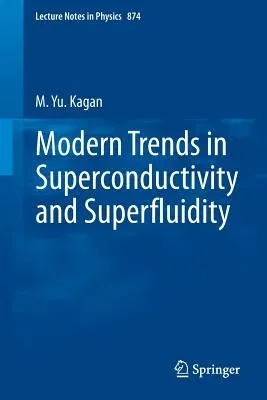 Modern Trends in Superconductivity and Superfluidity (2014)