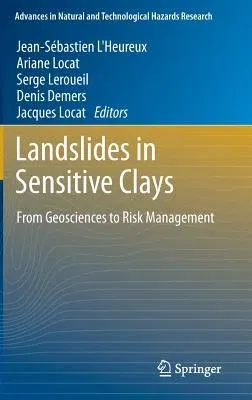 Landslides in Sensitive Clays: From Geosciences to Risk Management (2014)