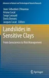 Landslides in Sensitive Clays: From Geosciences to Risk Management (2014)