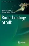 Biotechnology of Silk (2014)