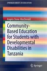 Community-Based Education for Students with Developmental Disabilities in Tanzania (2014)