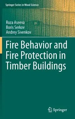 Fire Behavior and Fire Protection in Timber Buildings (2014)